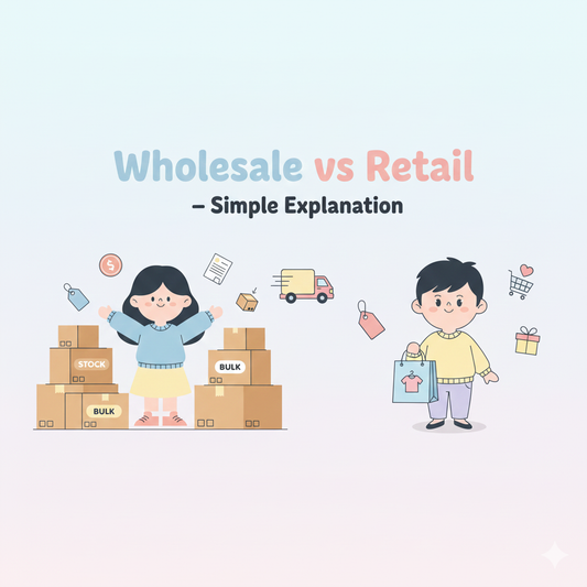 What is Wholesale & Retail? Complete Guide for Beginners